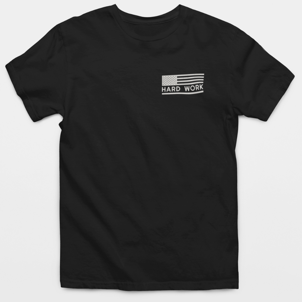 American Dream Hard Work T-Shirt