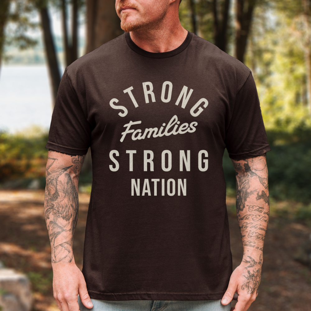 Strong Families Strong Nation T-Shirt