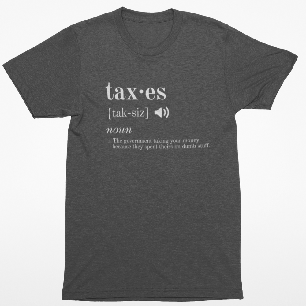 Taxes Definition T-Shirt