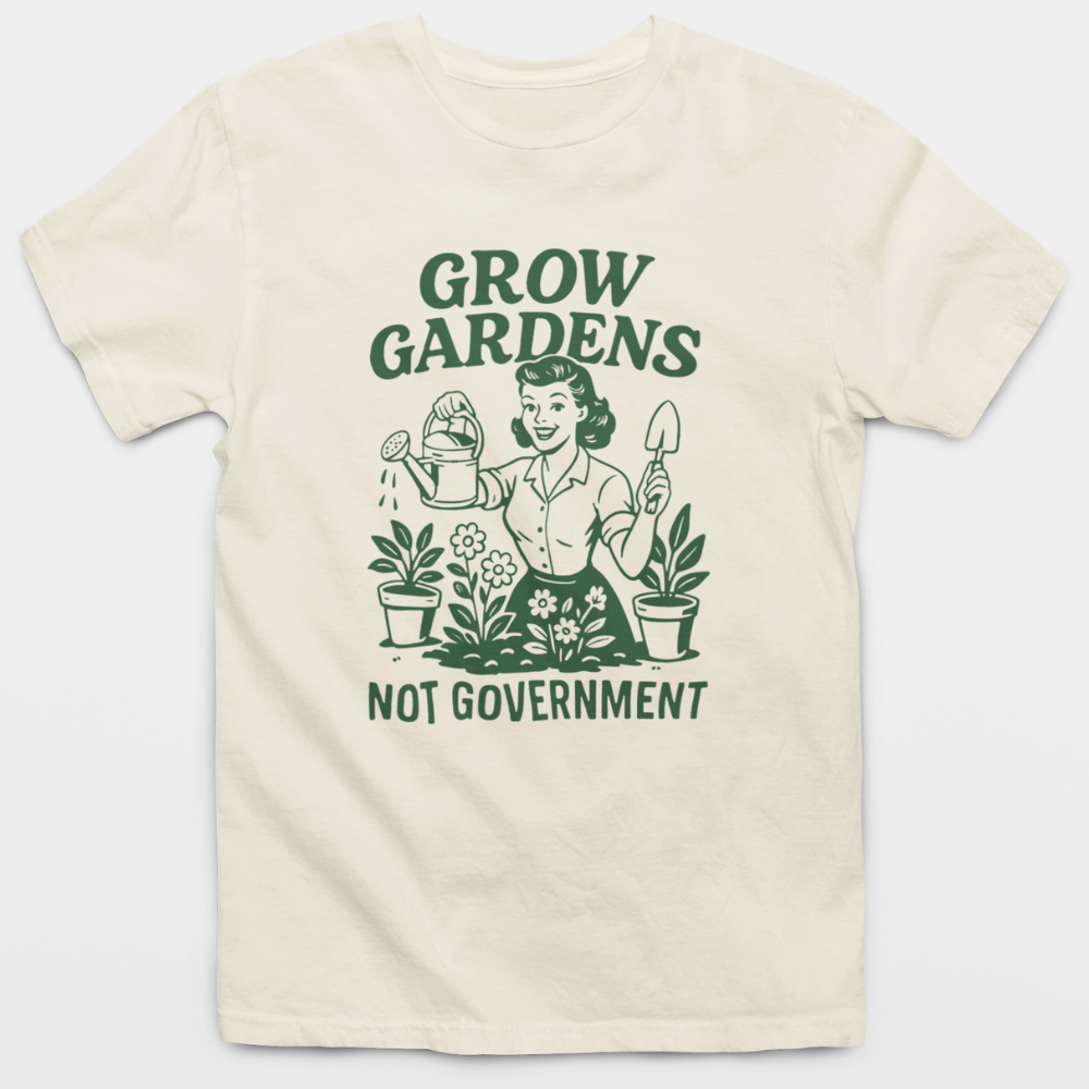 Grow Gardens Not Government Retro Woman T-Shirt