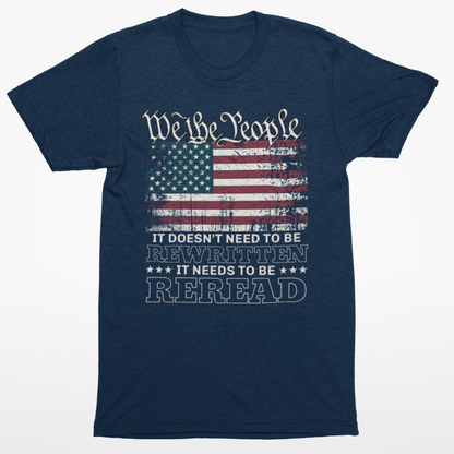 Doesn't Need To Be Rewritten Needs To Be Reread T-Shirt