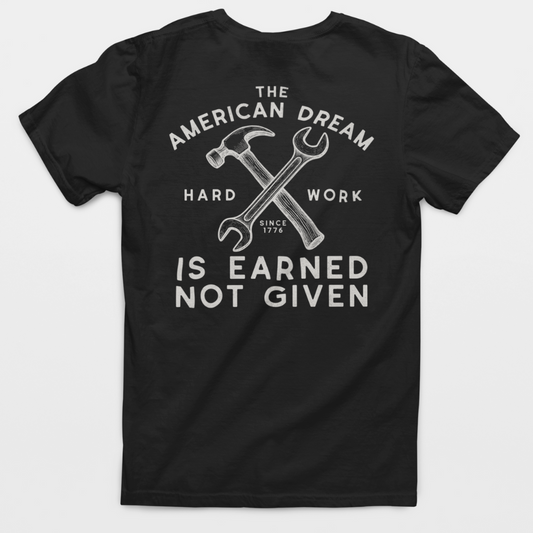 American Dream Hard Work T-Shirt