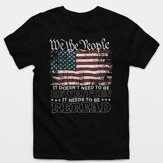 Doesn't Need To Be Rewritten Needs To Be Reread T-Shirt