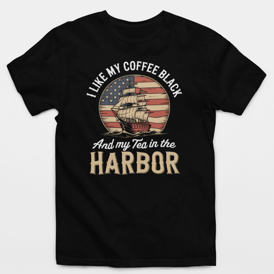 I Like My Coffee Black And My Tea In The Harbor T-Shirt