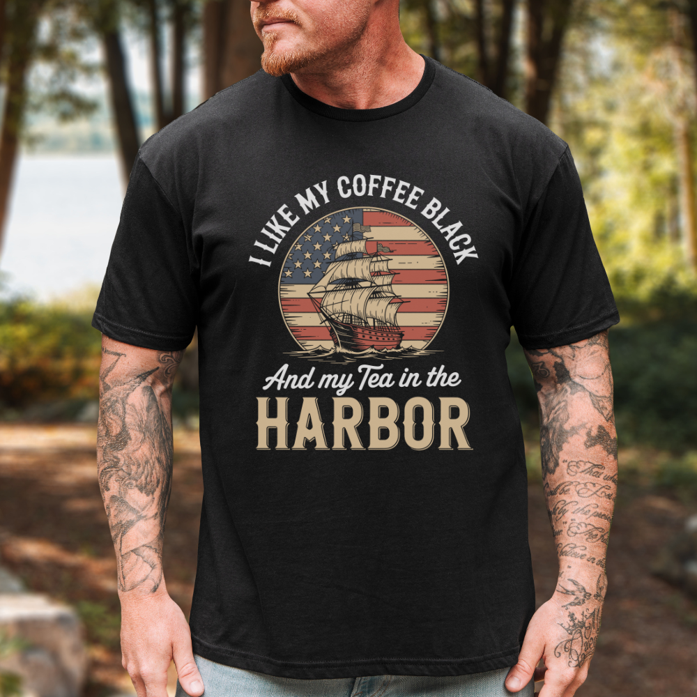 I Like My Coffee Black And My Tea In The Harbor T-Shirt