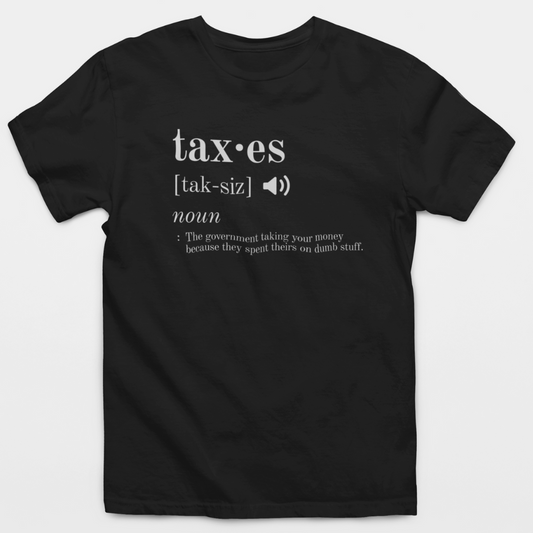Taxes Definition T-Shirt
