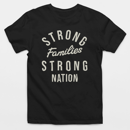 Strong Families Strong Nation T-Shirt