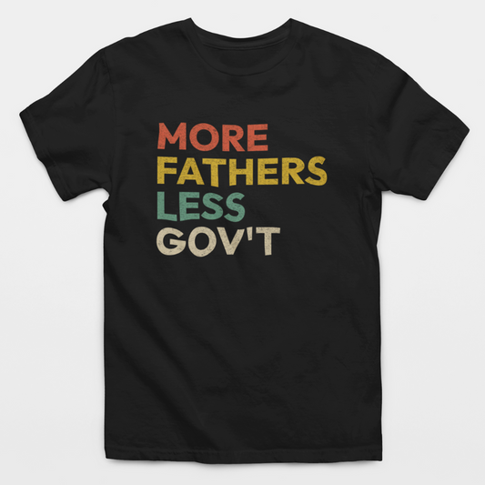 More Fathers Less Gov't Retro T-Shirt