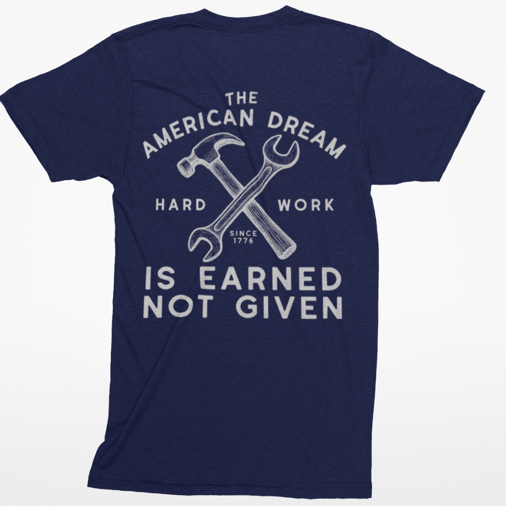 American Dream Hard Work T-Shirt