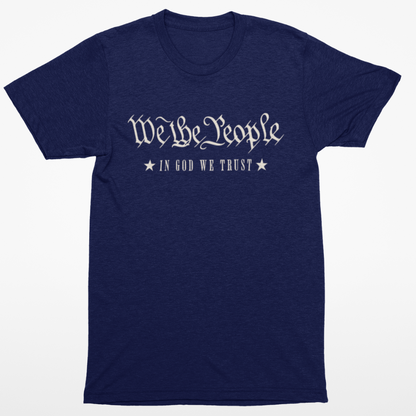 We The People In God We Trust T-Shirt
