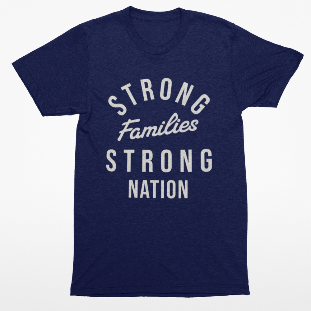 Strong Families Strong Nation T-Shirt