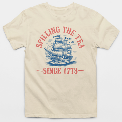 Spilling The Tea Since 1773 T-Shirt