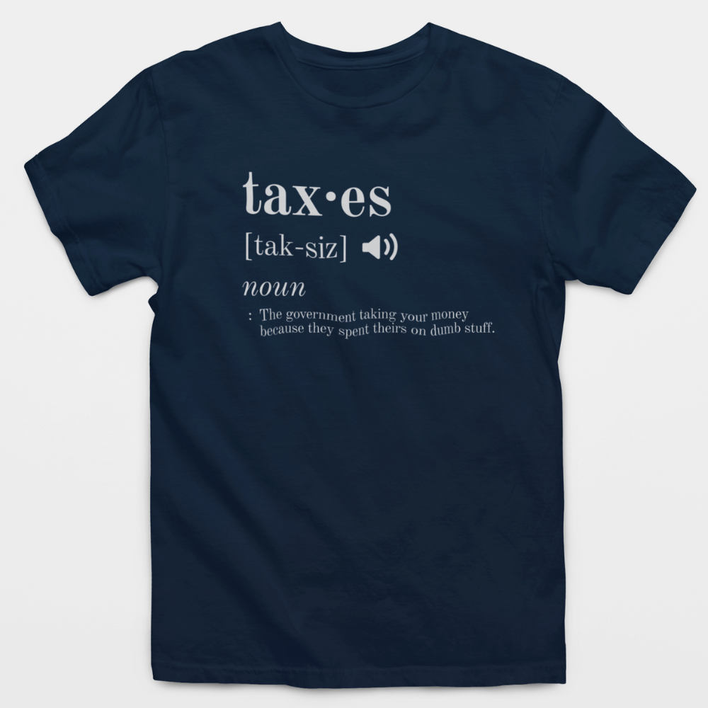 Taxes Definition T-Shirt
