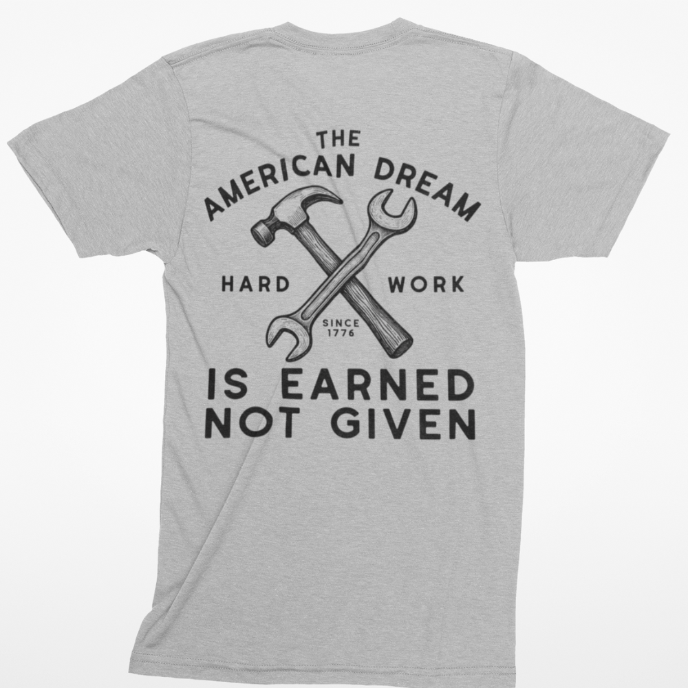 American Dream Hard Work T-Shirt