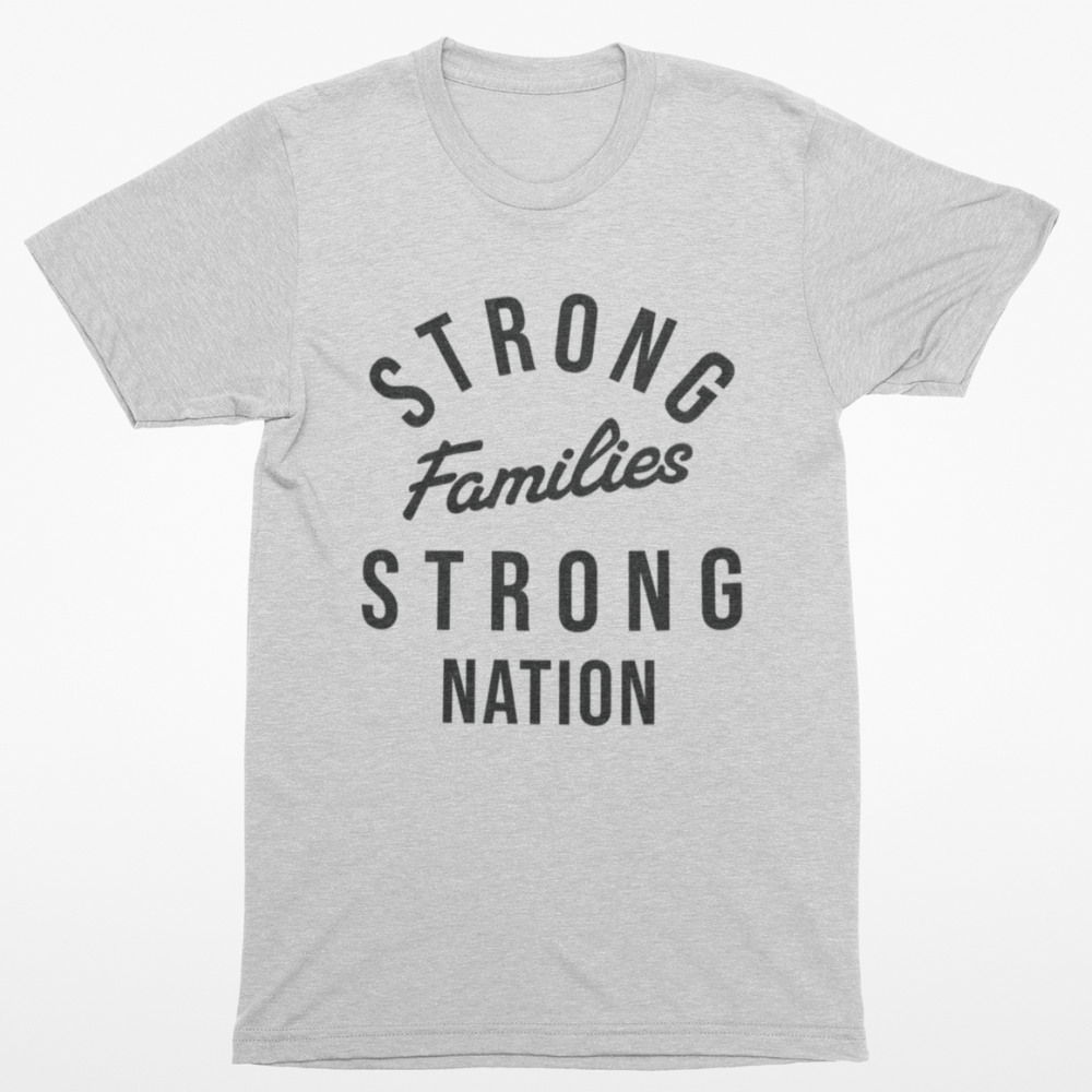 Strong Families Strong Nation T-Shirt